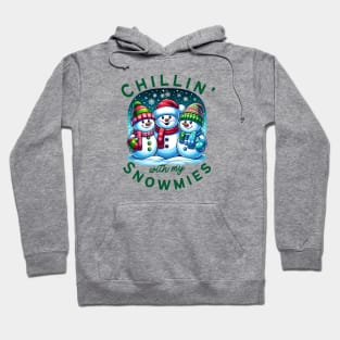 Chillin' With My Snowmies Wintry Wonders Hoodie